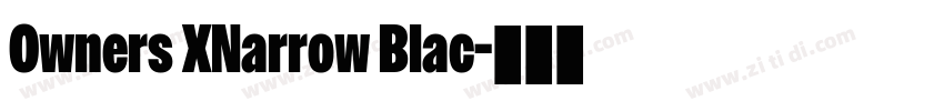 Owners XNarrow Blac字体转换 Owners XNarrow Blac字体转换